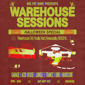 Big Fat Rave: Halloween 2026 / Warehouse Sessions