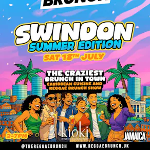 The Reggae Brunch - Swindon - Sat 18th July - SUMMER EDITION