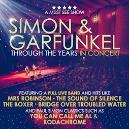 Simon & Garfunkel: Through The Years | The Playhouse Weston Super Mare  | Sun 22nd September 2019 Lineup
