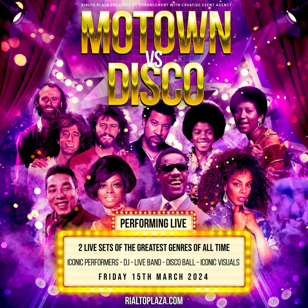 Motown vs Disco Tickets Rialto Plaza Coventry Fri 15th March 2024