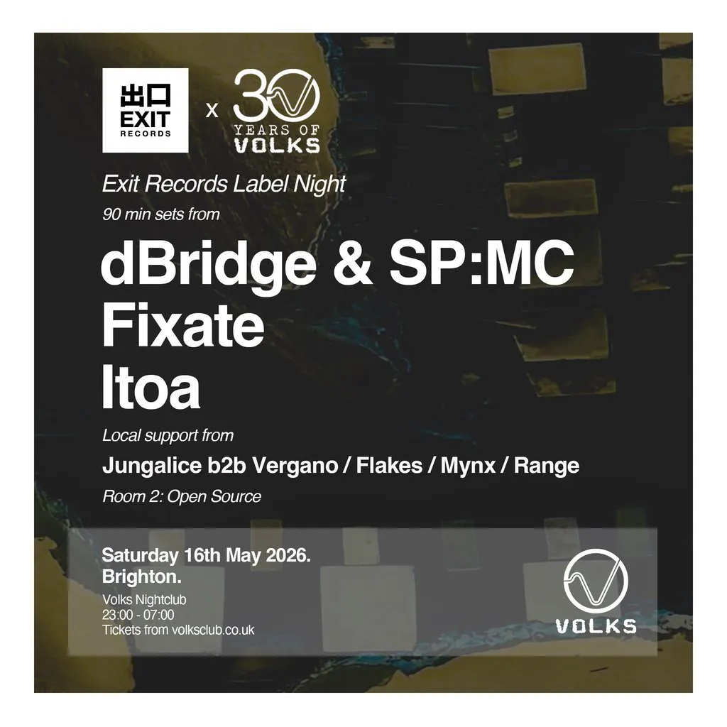Exit Records - Dbridge & Sp:MC, Fixate, Itoa at The Volks Nightclub