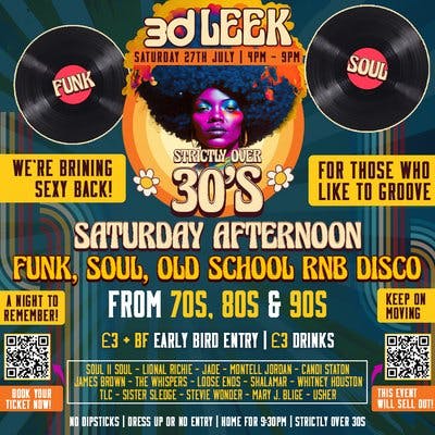 Strictly Over 30's Funk & Soul Saturday - Leek Tickets | 3D Bar And ...