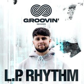 L.P. RHYTHM || Groovin' at The Dog and Whistle