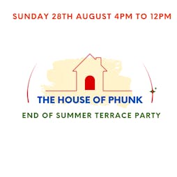Venue: The House Of Phunk End of Summer Party | Maquis Bar  Leeds  | Sun 28th August 2022