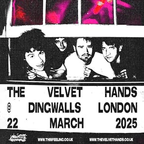 The Velvet Hands - London