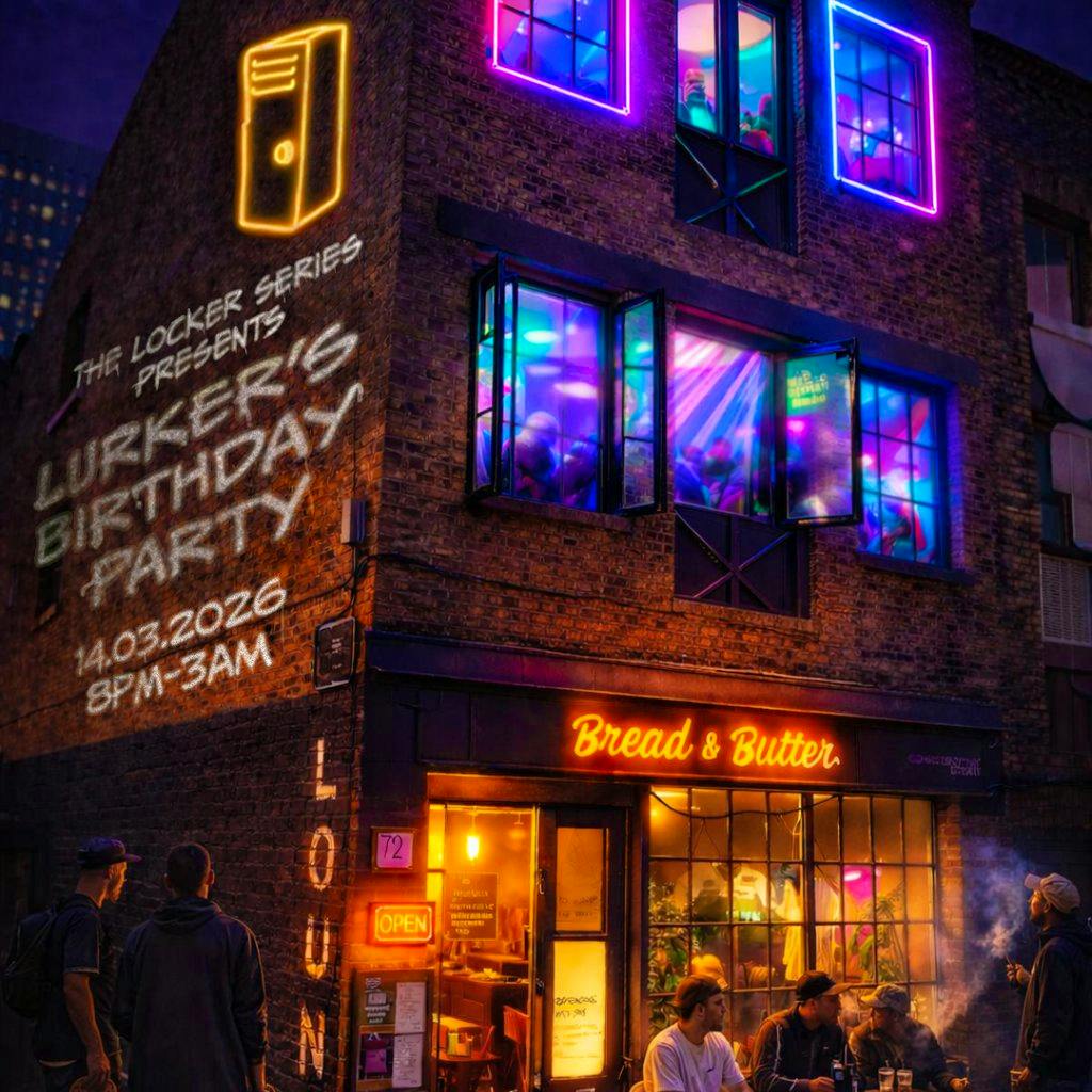 The Locker Series: Lurker's Birthday Party at Bread And Butter Lounge   Shoreditch