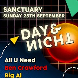 Day & Night // September Weekend Tickets | The Sanctuary Glasgow Glasgow  | Sun 25th September 2022 Lineup