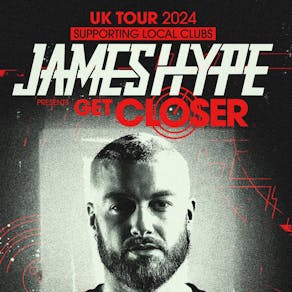 James Hype - Get Closer - Milton Keynes