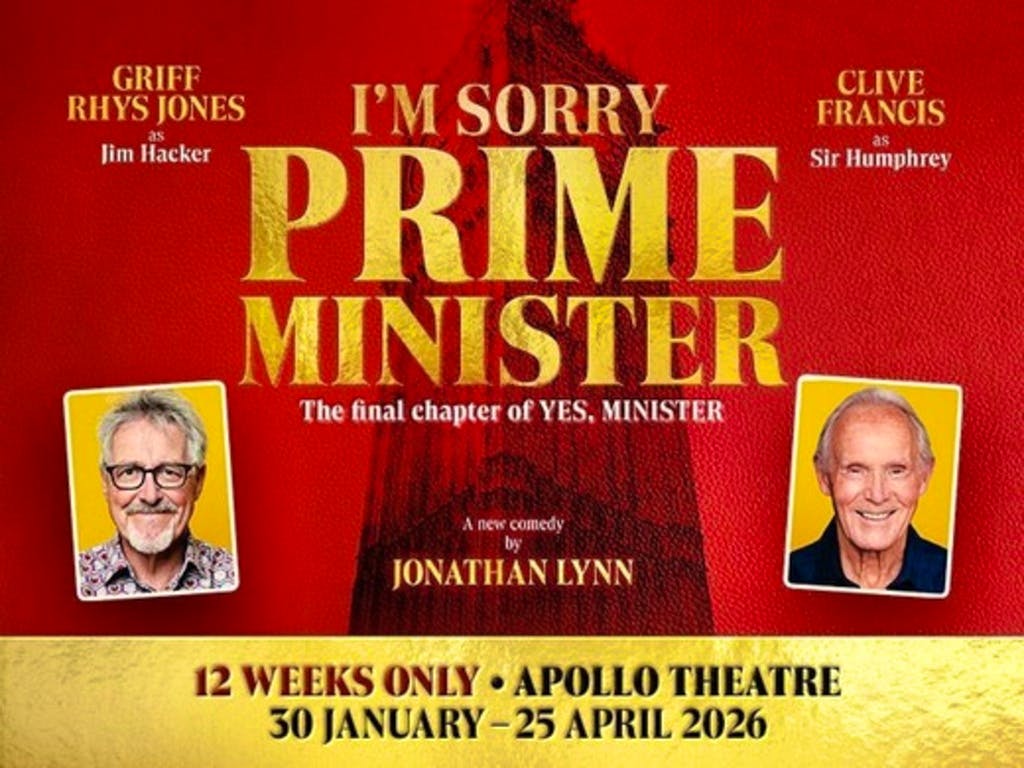 I'm Sorry, Prime Minister at Apollo Shaftesbury Avenue