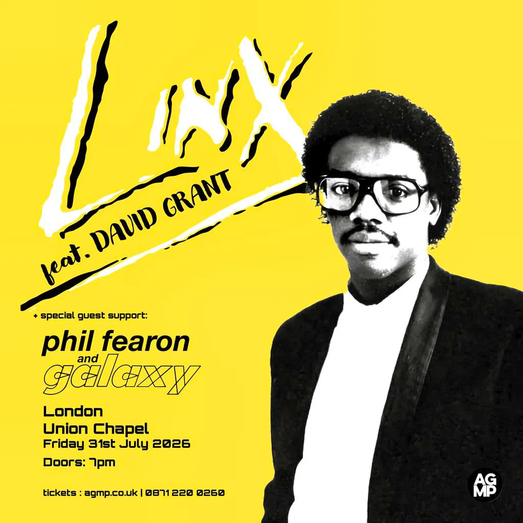 LINX feat DAVID GRANT + Phil Fearon & Galaxy at Union Chapel Islington