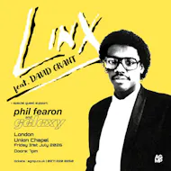 LINX feat DAVID GRANT + Phil Fearon & Galaxy at Union Chapel Islington
