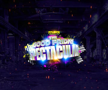 Ravers Reunited presents The Good Friday Spectacular!