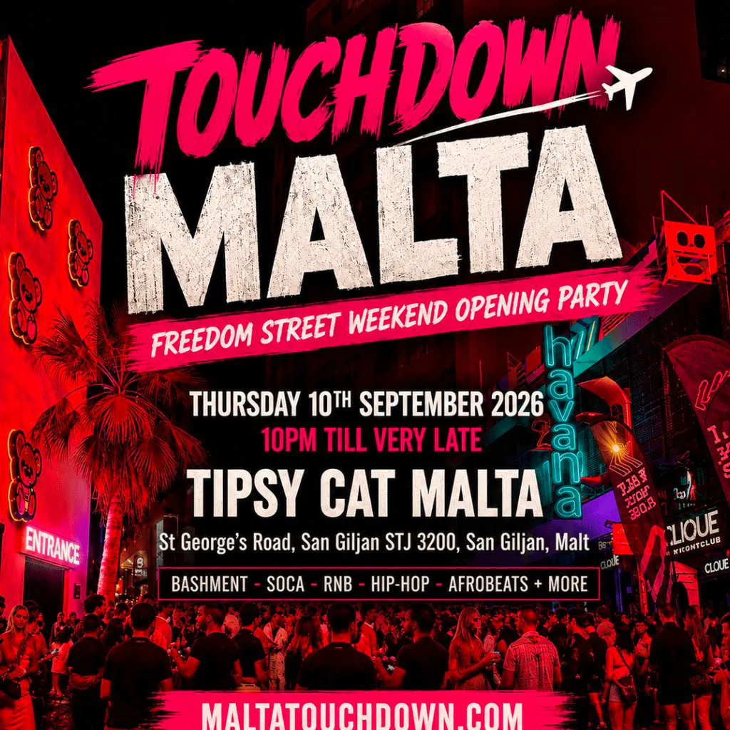 TOUCHDOWN MALTA - Freedom Street Weekend Opening Party at Tipsy Cat