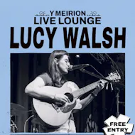 Y Meirion Live Lounge: Lucy Walsh at Y Meirion