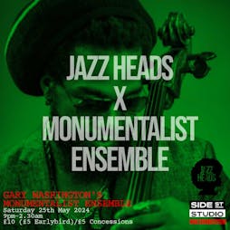 THE JAZZ CARNIVAL: JAZZ HEADS x MONUMENTALIST Afterparty Tickets | SIDE STREET STUDIO Manchester  | Sat 25th May 2024 Lineup