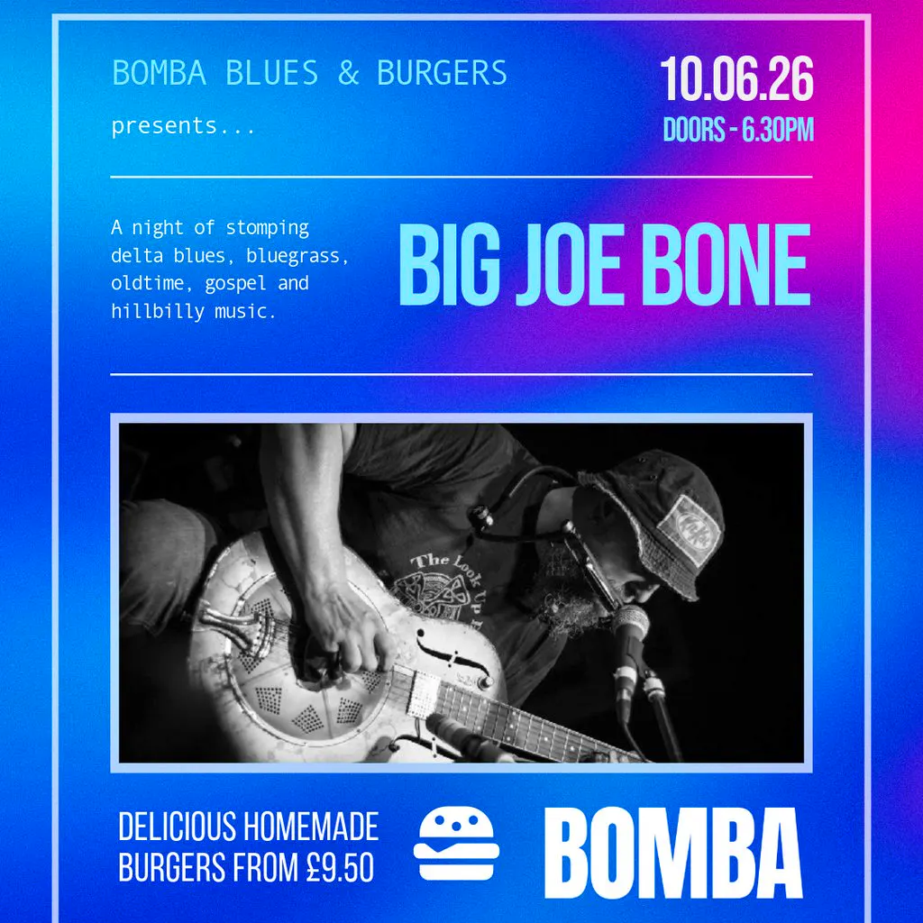 Blues & Burgers | Big Joe Bone | 10.06.26 | Bomba Exeter at Bomba Exeter