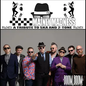 Mainly Madness: A Tribute to Two Tone & Ska