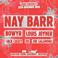 KODO presents Nay Barr at Auction Room Bedford