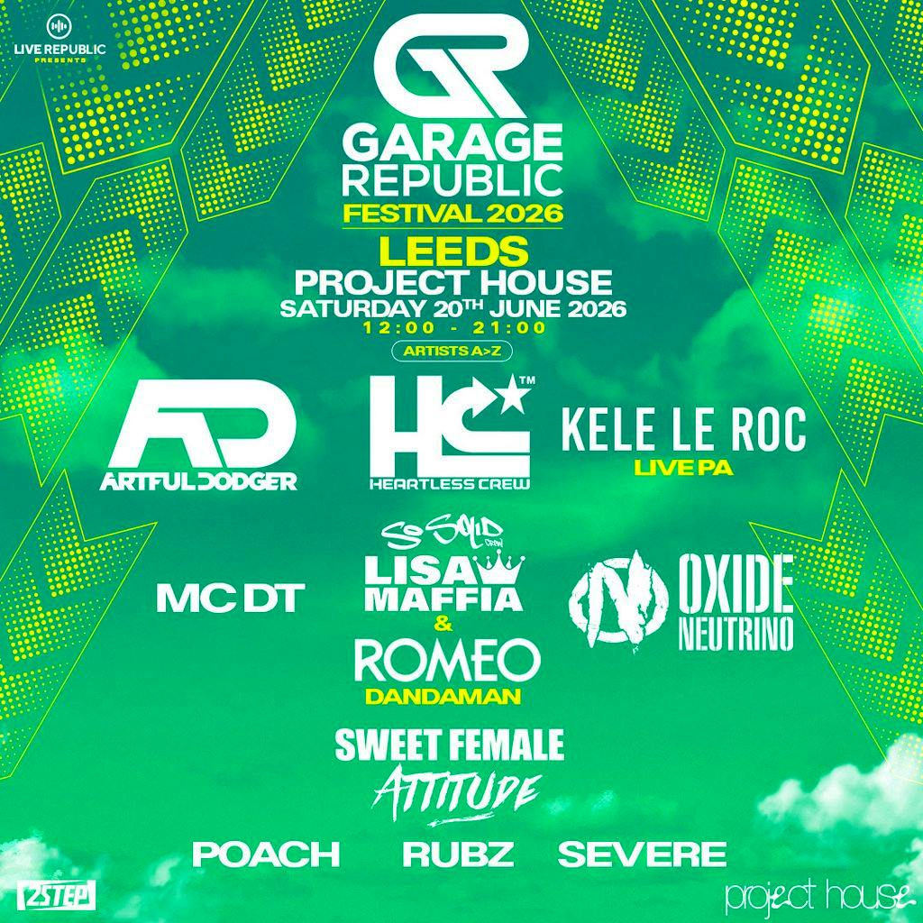 Garage Republic Festival 2026 | Project House Leeds at Project House Leeds