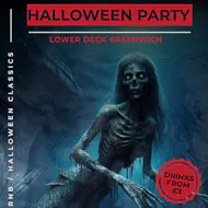 Greenwich Halloween Party Friday 30th October at LOWERDECK GREENWICH STUDENTS' UNION