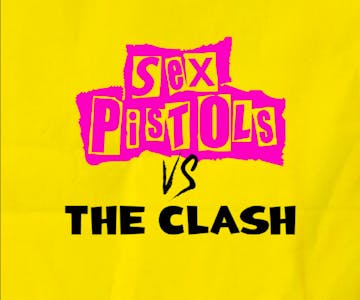 Sex Pistols vs The Clash  - Performed By The Classic Double Band