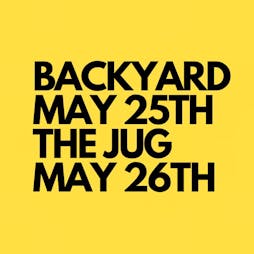 CH3 Weekender // The Backyard x The Jug Tickets | The Jug  Newcastle-under-Lyme  | Sat 25th May 2024 Lineup