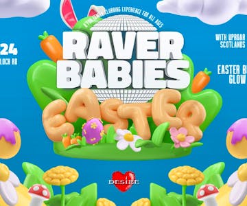 Raver Babies Easter Tour 2024