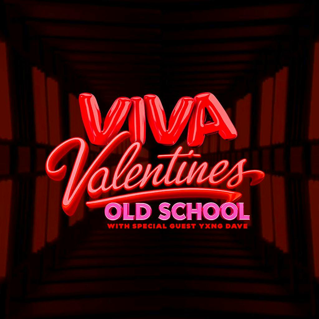 VIVA Reggaeton - Valentines - Old School Special with YXNG DAVE at Lightbox