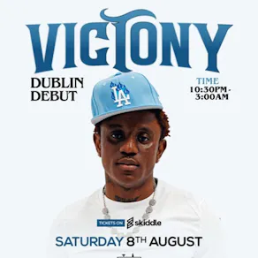 Vict0ny Dublin Debut Sat 8th Aug at Chillers on the Green