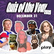 The Quiz Of The Year 2025 & New Years Eve Party! at Play, Middlesbrough