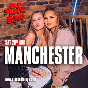 Old Skool Bingo Sat 29th August Manchester
