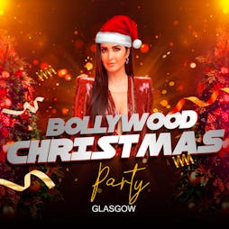 Bollywood Christmas Party: Glasgow (Invite Only) Tickets | 0086 Club Glasgow  | Fri 16th December 2022 Lineup