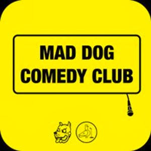 Mad Dog Comedy Club - June 11th