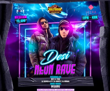 Desi Neon Rave ( Leicester Edition ) With METZ N TRIX