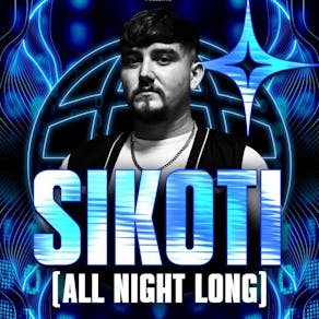 PRTY Presents SIKOTI [ALL NIGHT LONG]