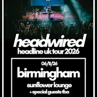Headwired at The Sunflower Lounge