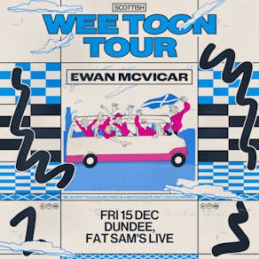 Ewan McVicar's - Wee Town Tour - Dundee