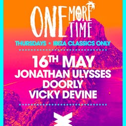 ONE MORE TIME! Ibiza Classics Only 16/05 Tickets | Eden Ibiza Sant Antoni  | Thu 16th May 2024 Lineup