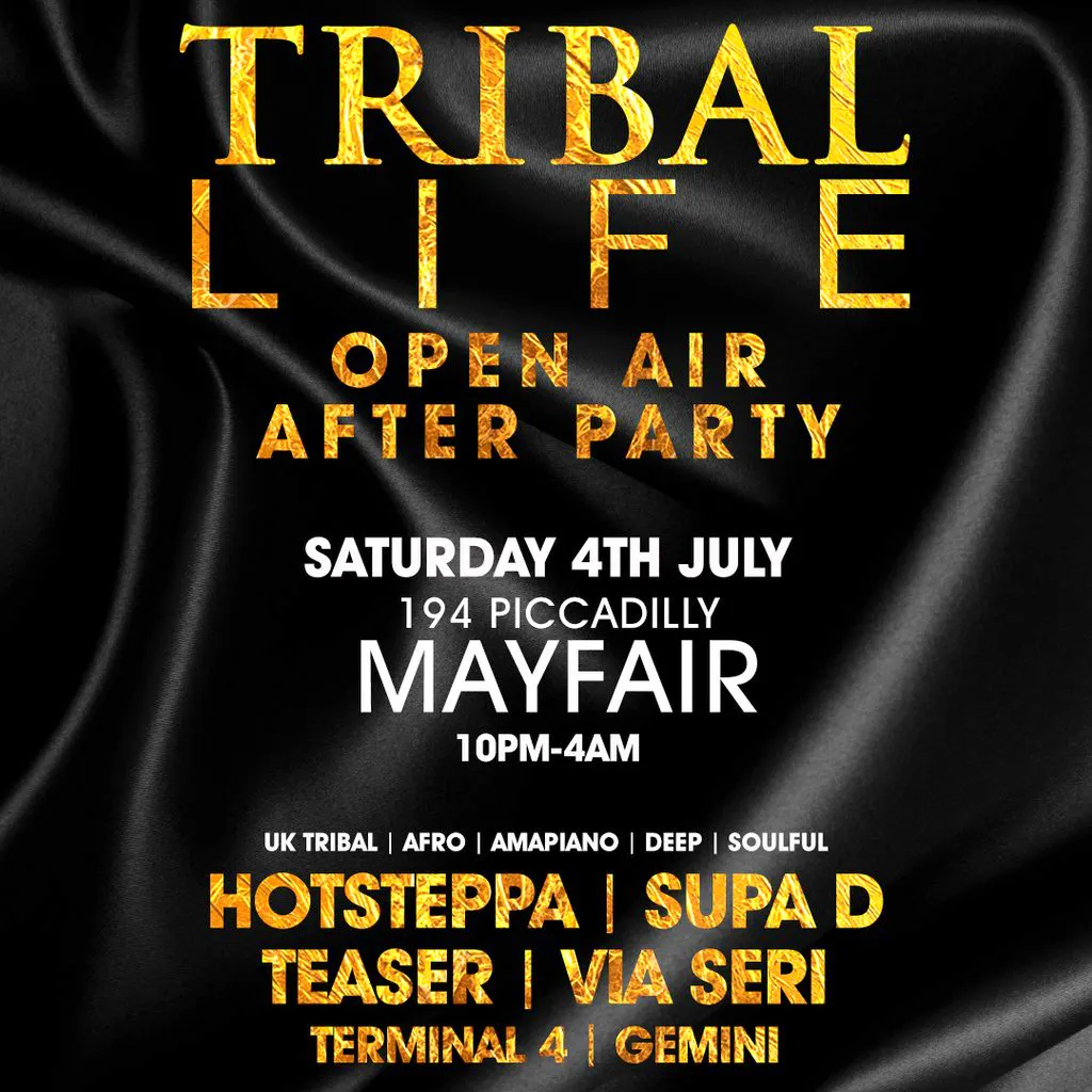 Tribal Life - Open Air AFTER PARTY at 194 Piccadilly