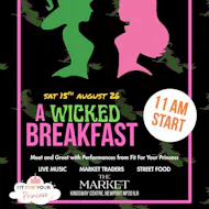 Wicked Breakfast at The Market, Kingsway at The Market, Kingsway