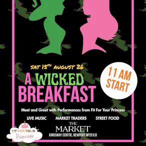 Wicked Breakfast at The Market, Kingsway