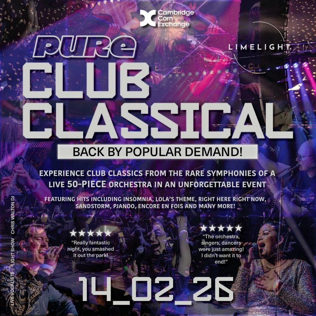 Pure Club Classical at Cambridge Corn Exchange