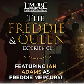 The Freddie & Queen Experience. Live at Empire Rochdale