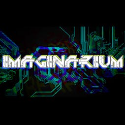 Imaginarium 29 - Cyberpunk Tickets | Union (Vauxhall London) London  | Sat 23rd March 2019 Lineup