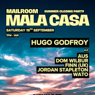 Mala Casa - Mailroom Summer Closing at Mailroom Bar And Kitchen