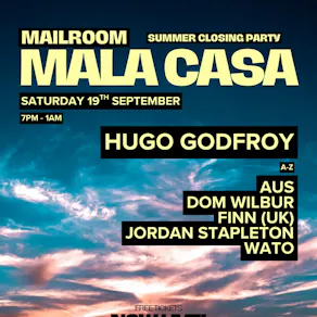 Mala Casa - Mailroom Summer Closing