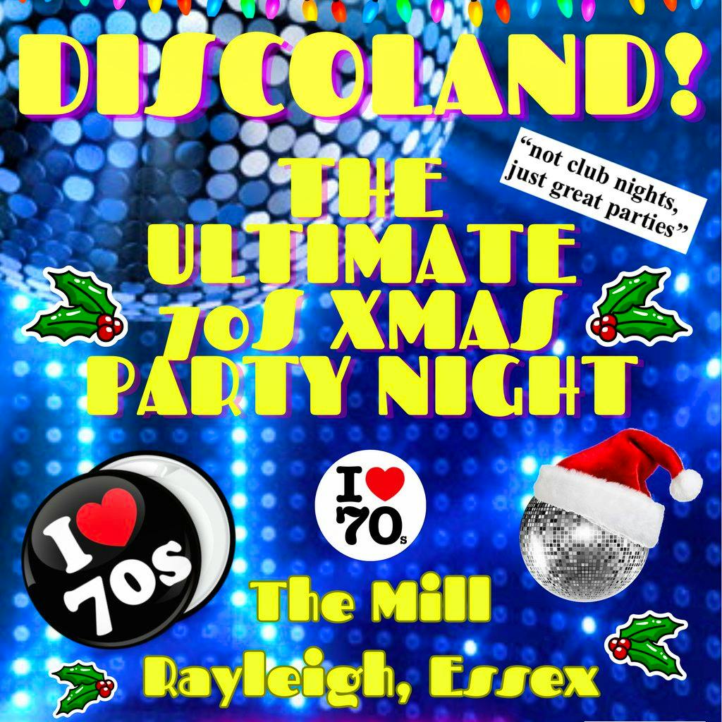 DISCOLAND - The Ultimate 70s Xmas Party Night at Mill Hall