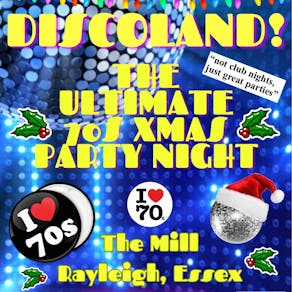 DISCOLAND - The Ultimate 70s Xmas Party Night