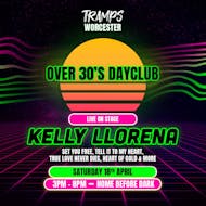 Over 30s Dayclub WORCESTER - Kelly Llorenna LIVE at Tramps Worcester