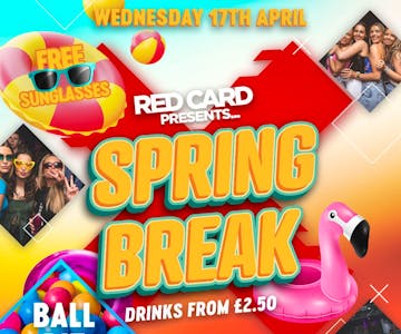 Red Card Wednesday | SPRING BREAK